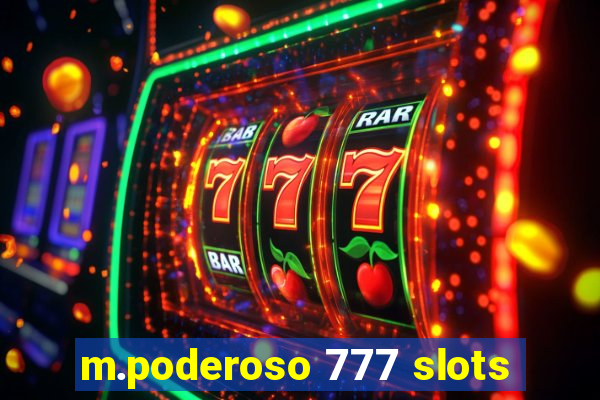 m.poderoso 777 slots