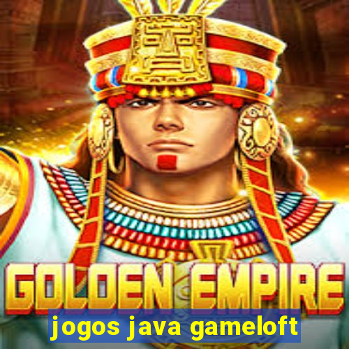 jogos java gameloft