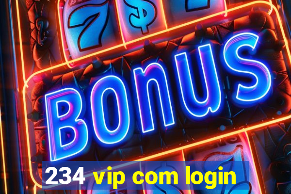 234 vip com login