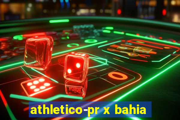 athletico-pr x bahia