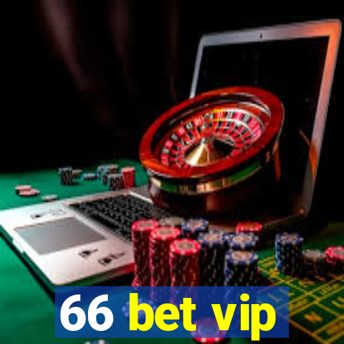 66 bet vip