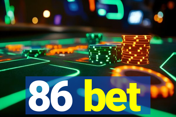 86 bet