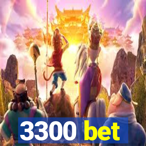 3300 bet