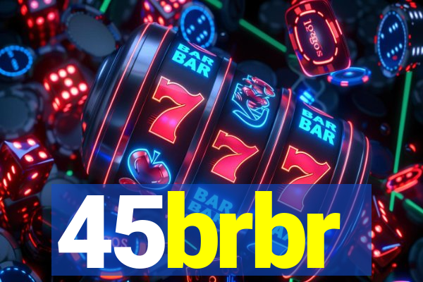 45brbr