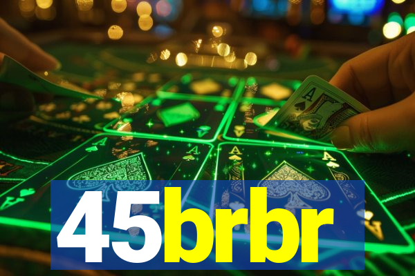 45brbr