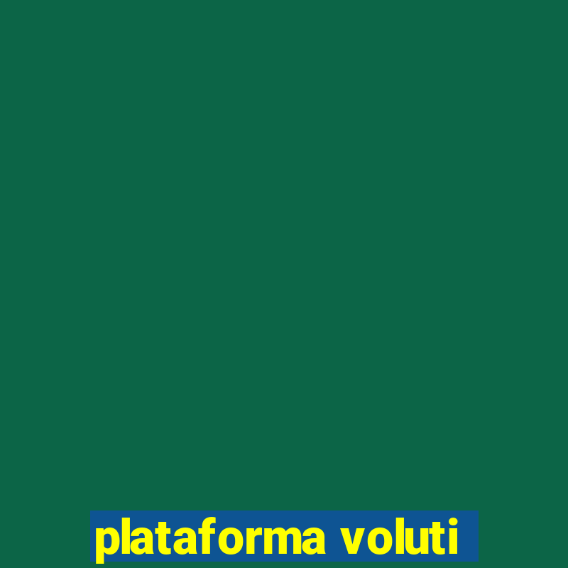 plataforma voluti