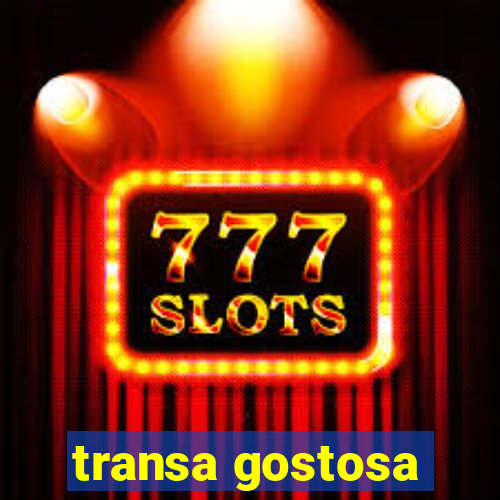 transa gostosa