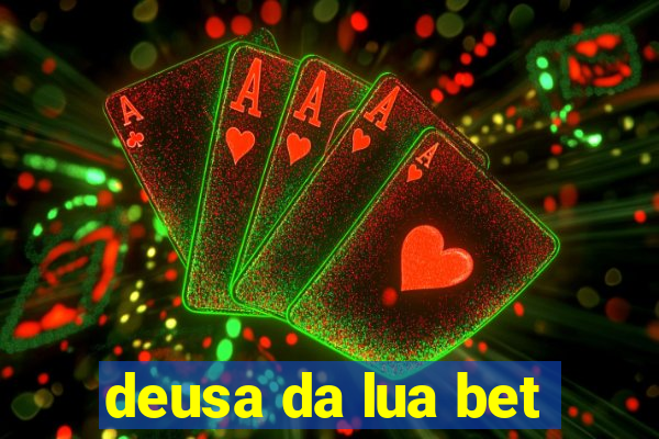 deusa da lua bet