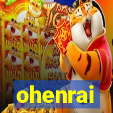 ohenrai