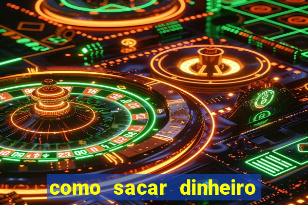 como sacar dinheiro no slots 777