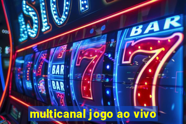 multicanal jogo ao vivo