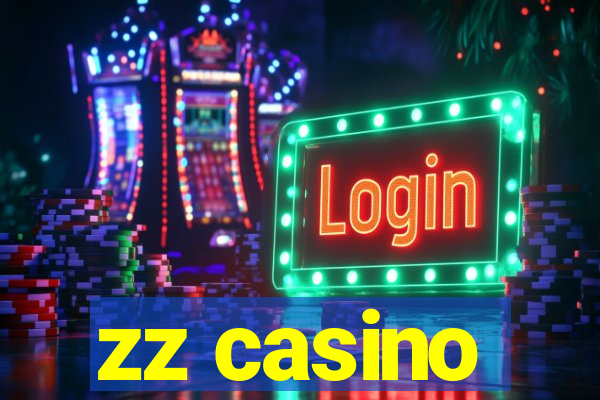 zz casino