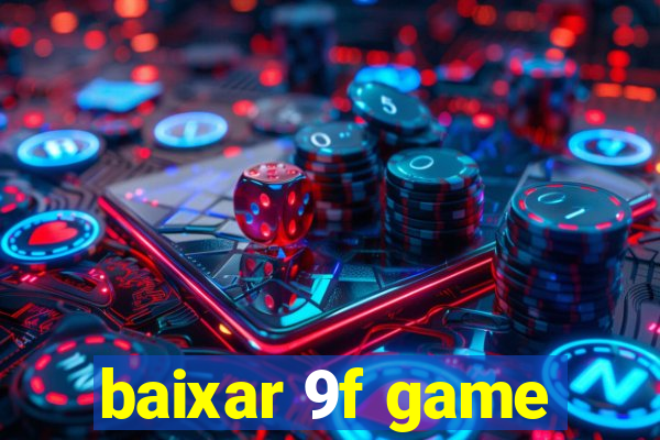 baixar 9f game