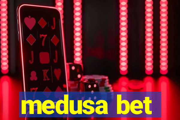 medusa bet