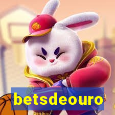 betsdeouro