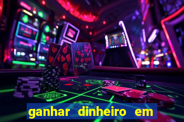 ganhar dinheiro em dolar jogando