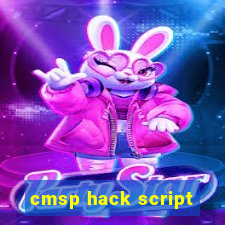 cmsp hack script