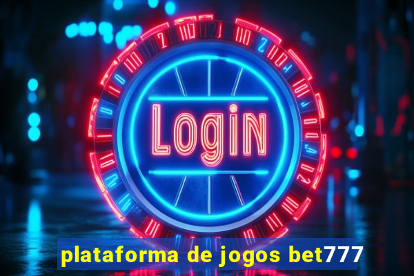 plataforma de jogos bet777