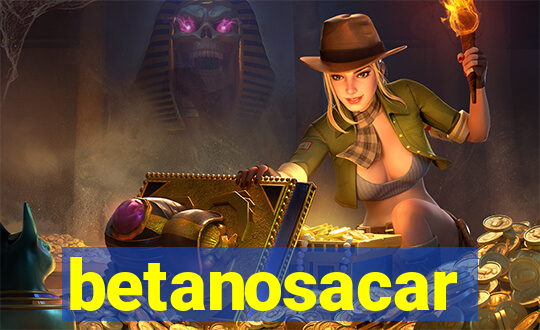 betanosacar