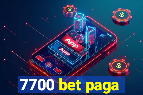 7700 bet paga