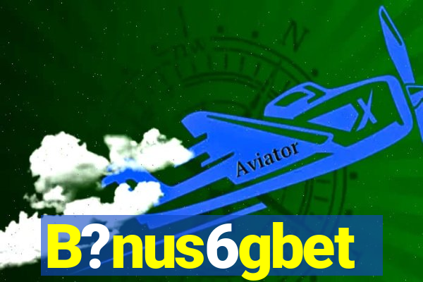 B?nus6gbet