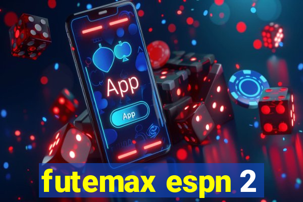 futemax espn 2