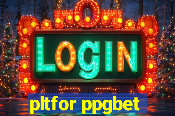 pltfor ppgbet