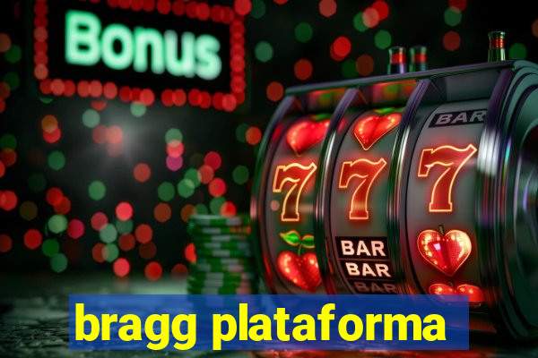 bragg plataforma