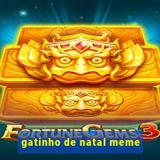 gatinho de natal meme