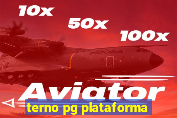 terno pg plataforma