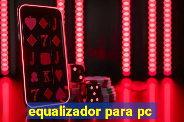 equalizador para pc