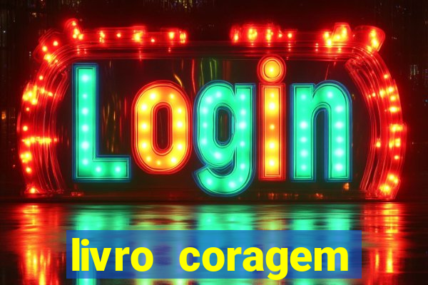 livro coragem desbravadores pdf