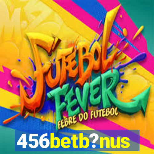 456betb?nus