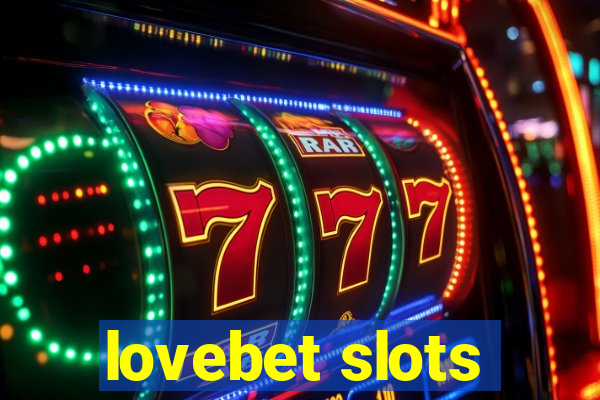 lovebet slots