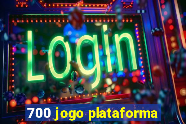 700 jogo plataforma