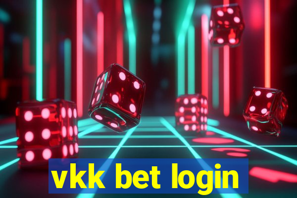 vkk bet login