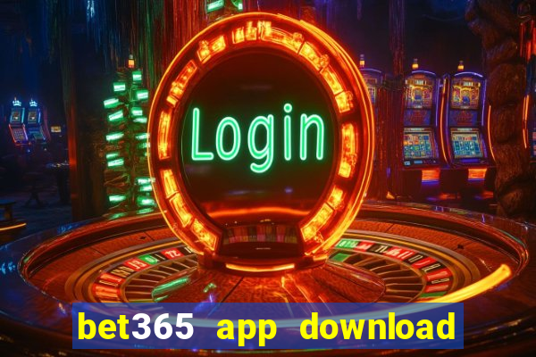 bet365 app download play store