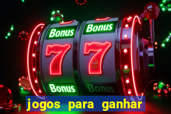 jogos para ganhar dinheiro via pix tigrinho