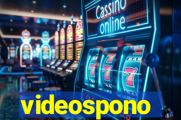 videospono