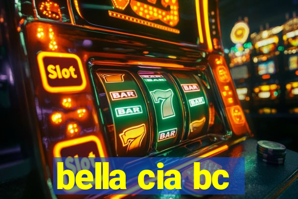 bella cia bc