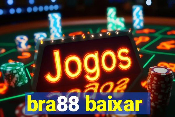 bra88 baixar