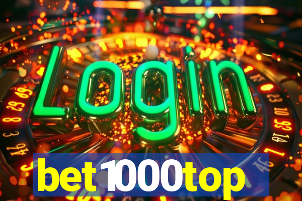 bet1000top