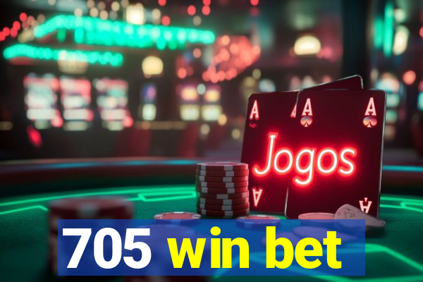 705 win bet