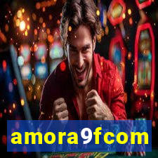 amora9fcom