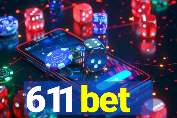 611 bet