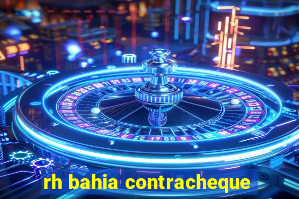 rh bahia contracheque