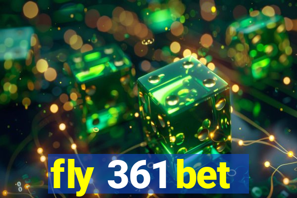 fly 361 bet