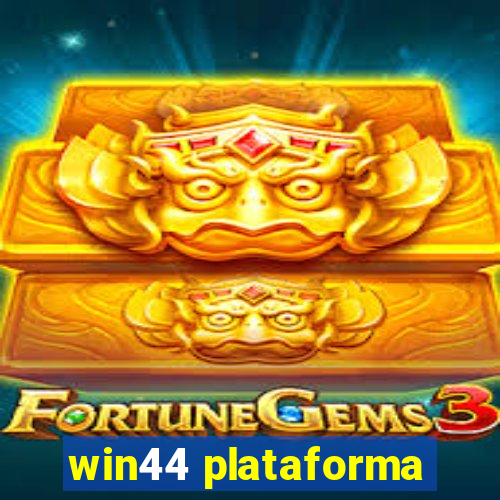 win44 plataforma