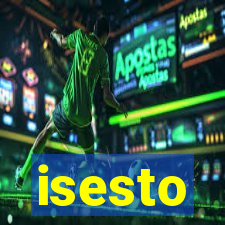 isesto