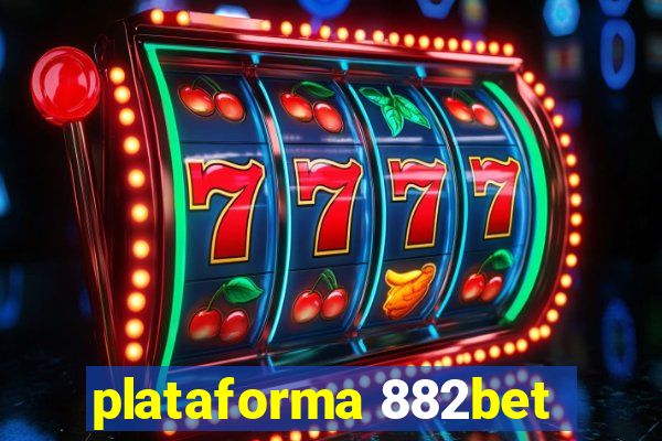 plataforma 882bet